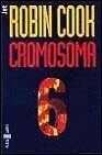 Cromosoma 6 (Chromosome 6) (Spanish Edition)