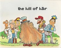 The Hill of Hair--SRA Independent Reader (Reading Mastery I)