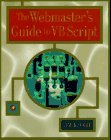 The Webmaster's Guide to VBScript