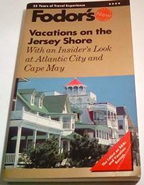 Vacations on the Jersey Shore: Including Atlantic City and Cape May