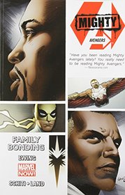 Mighty Avengers Volume 2: Family Bonding (Marvel Now)