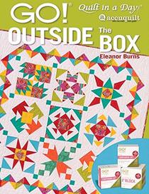 Quilt in a Day Accuquilt GO! Outside the Box by Eleanor Burns