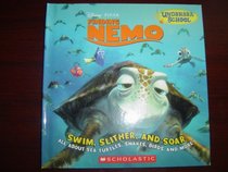 Swim, Slither, and Soar (Dixney Pixar Finding Nemo)