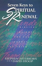 Seven Keys to Spiritual Renewal (Spiritual Renewal Products)