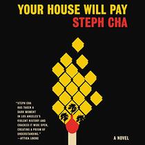 Your House Will Pay: A Novel