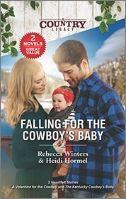 Falling for the Cowboy's Baby (Country Legacy)