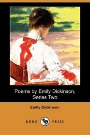 Poems by Emily Dickinson, Series Two (Dodo Press)
