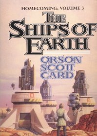The Ships of Earth (Homecoming, bk 3)