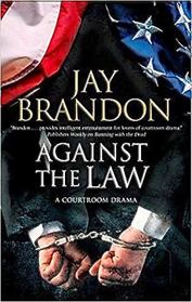 Against the Law: A courtroom drama