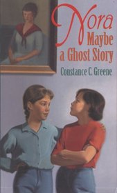 Nora: Maybe a Ghost Story