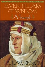Seven Pillars of Wisdom : A Triumph