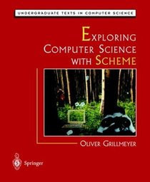 Exploring Computer Science With Scheme (Undergraduate Texts in Computer Science)