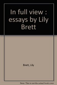 In full view : essays by Lily Brett
