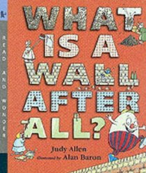 What Is a Wall, After All? (Read & Wonder)
