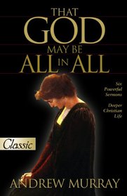 That God May Be All in All (A Pure Gold Classic) (Pure Gold Classics)