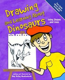 Drawing and Learning about Dinosaurs (Sketch It!)
