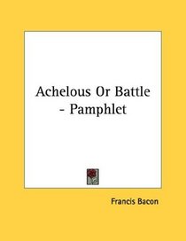 Achelous Or Battle - Pamphlet