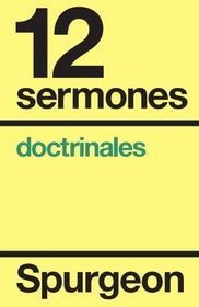 Doce sermones doctrinales (Spanish Edition)