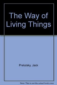 The Way of Living Things