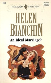An Ideal Marriage? (Marriages, Bk 1) (Harlequin Presents, No 1905)