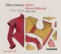 Patterns of Men's Dress 1600-1630