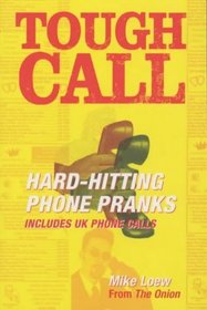 Tough Call: Hard-hitting Phone Pranks