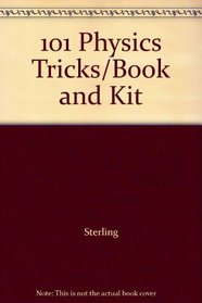 101 Physics Tricks/Book and Kit