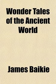Wonder Tales of the Ancient World