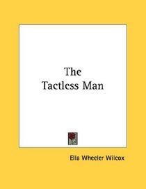 The Tactless Man
