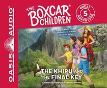 The Khipu and the Final Key (The Boxcar Children Great Adventure)
