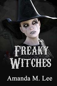 Freaky Witches (A Mystic Caravan Mystery)