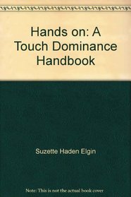 Hands on: A Touch Dominance Handbook