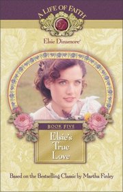 Elsie's True Love, Book 5
