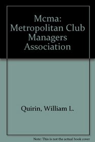 Mcma: Metropolitan Club Managers Association