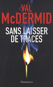 Sans laisser de traces (A Darker Domain) (Inspector Karen Pirie, Bk 2) (French Edition)