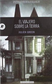 El viajero sobre la tierra (Spanish Edition)