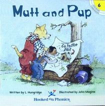 Mutt and Pup (Hooked on Phonics, Hop Book Companion 6)