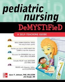 Pediatric Nursing Demystified (Demystified Nursing)