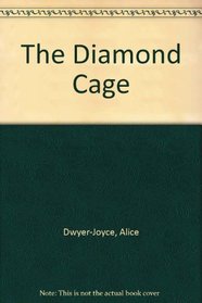 The Diamond Cage