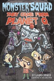 They Came From Planet Q #4 (Monster Squad)