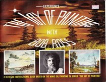 Experience the Joy of Painting With Bob Ross Vol 1