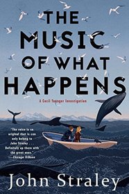 The Music of What Happens (A Cecil Younger Investigation)