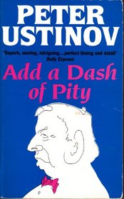 Add a Dash of Pity: Short Stories