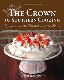 The Crown of Southern Cooking