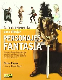 Guia de referencia para dibujar personajes de fantasia/ The Fantasy Figure Artist's Reference File (Spanish Edition)