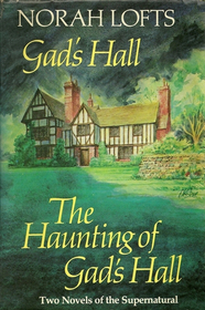 Gad's Hall/  The Haunting of Gad's Hall