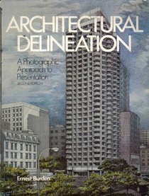 Architectural Delineation: A Photographic Approach to Presentation