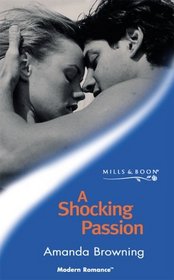 A Shocking Passion (Modern Romance)