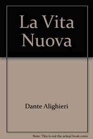 Vita Nuova: Italian Text With Facing English Translation