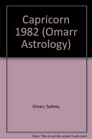 Capricorn 1982 (Omarr Astrology)